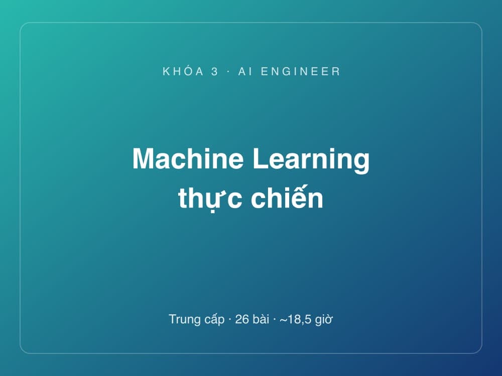 Machine Learning thực chiến