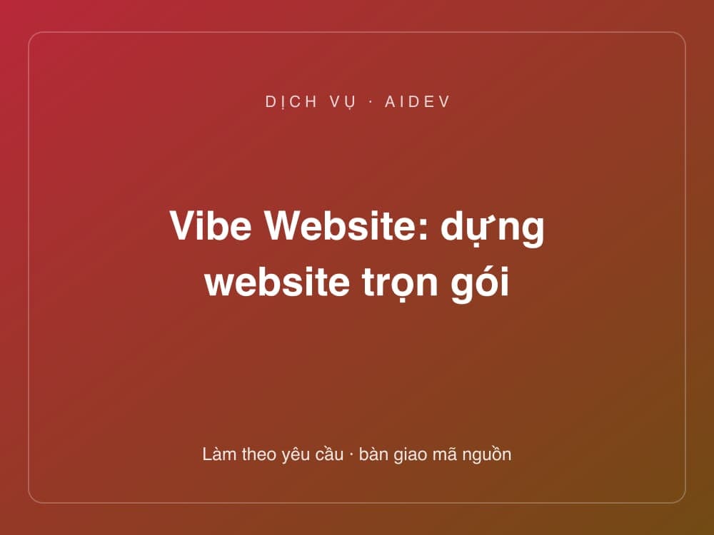 Vibe Website: dựng website trọn gói