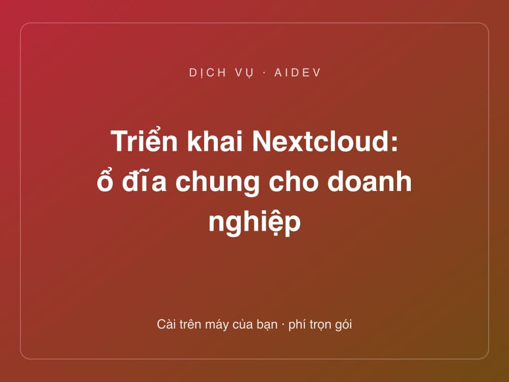 Triển khai Nextcloud: ổ đĩa chung cho doanh nghiệp